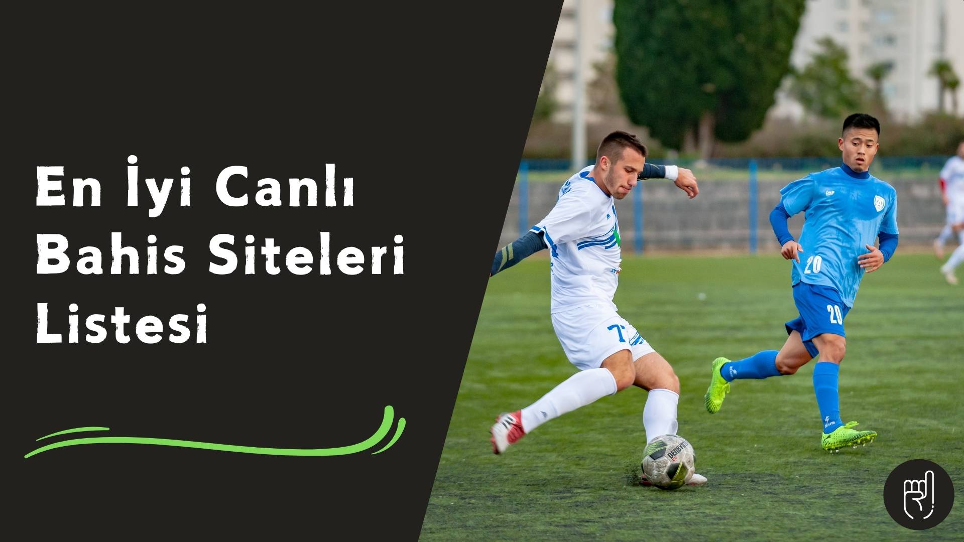 En iyi Canlı Bahis Siteleri Listesi